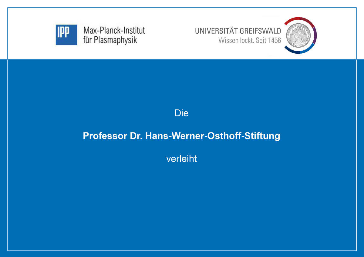 Hans Werner Osthoff Plasmaphysikpreis Ausgeschrieben Max Planck Institut Für Plasmaphysik